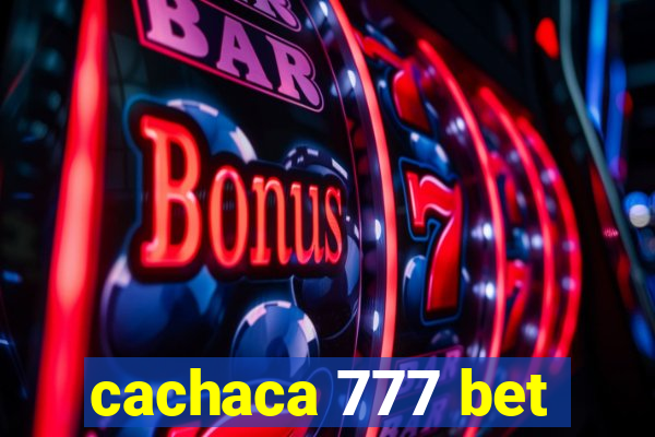 cachaca 777 bet